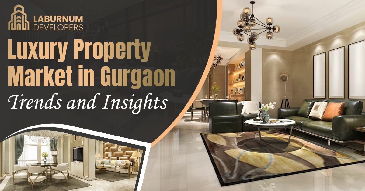 Luxury property market in gurgaon