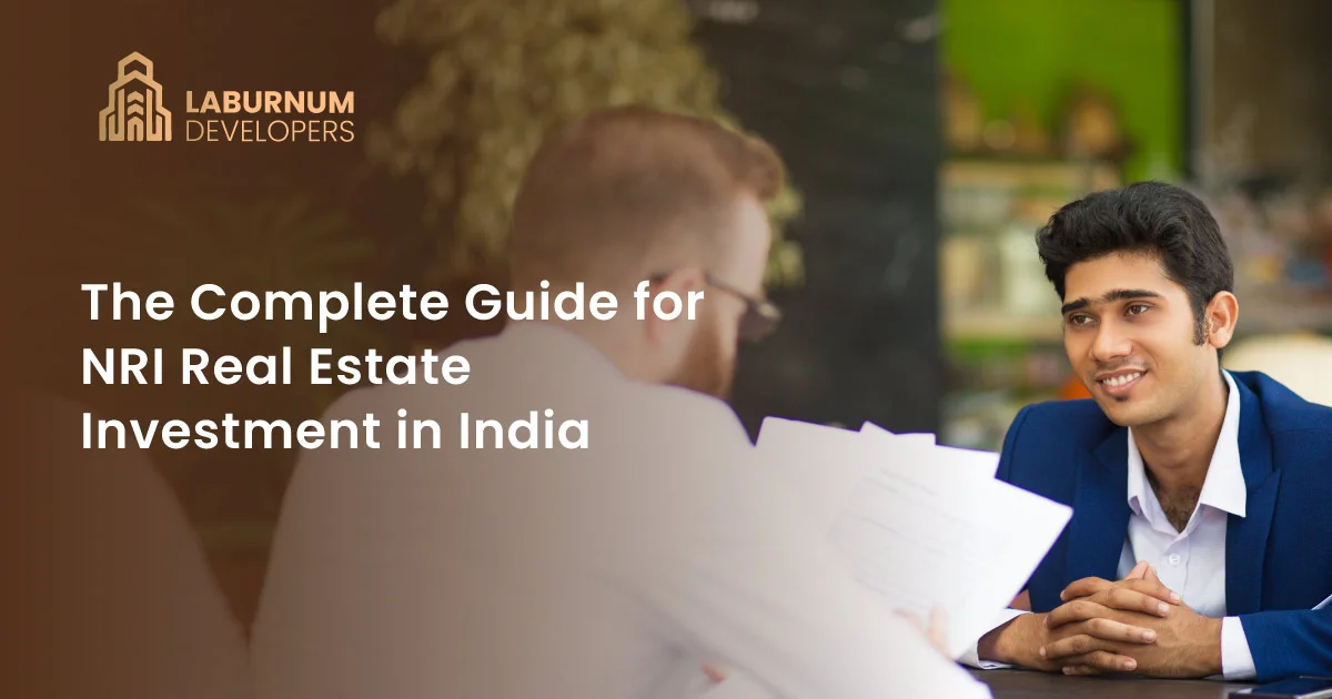 The Complete Guide for NRI Real Estate Investment in India