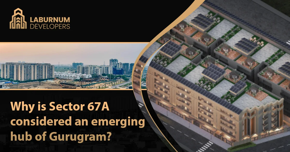 sector 67A Gurgaon Emerging residential Area